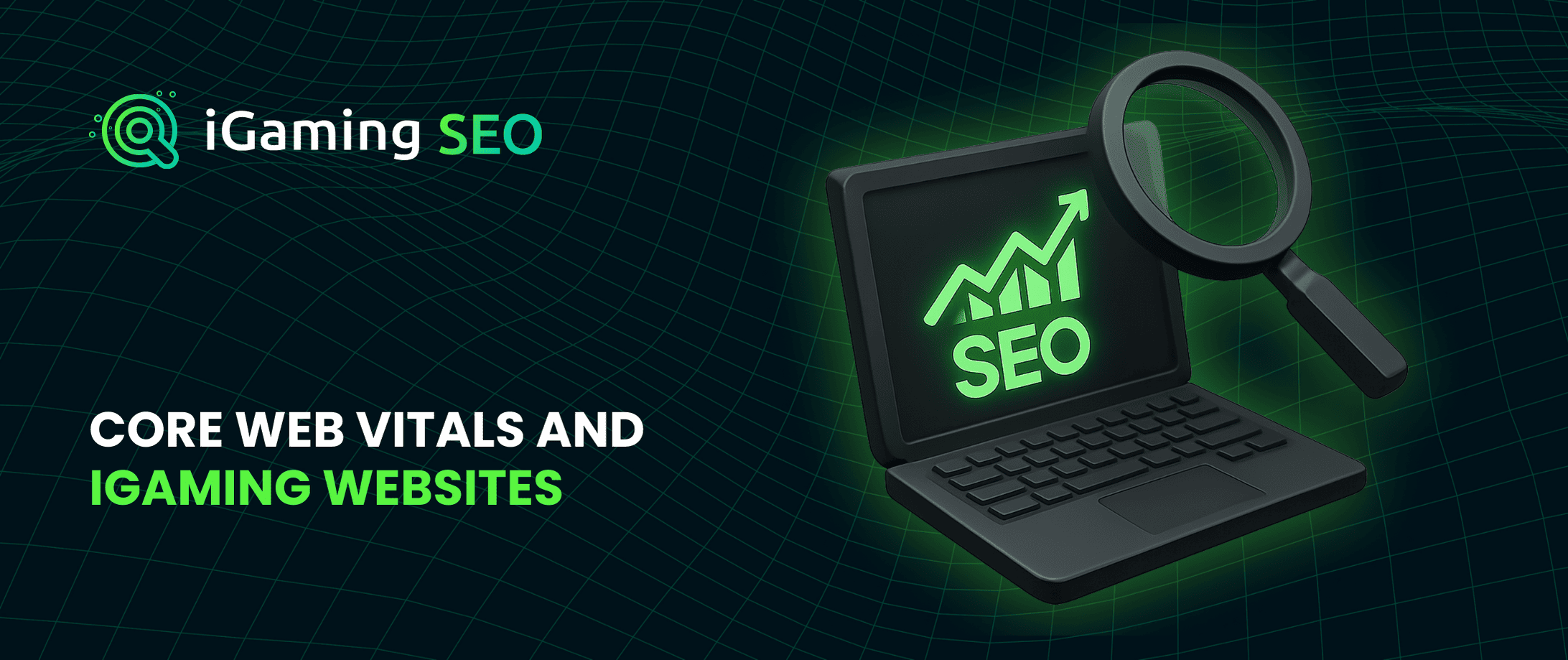 Core Web Vitals and iGaming Websites