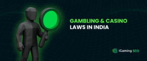 Gambling & Casino Laws in India